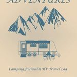 Camping Journal & RV Travel Logbook, Camper Log Book, Ideal Planner, Gift for RV Owners, Gifts for Camper Owners, Fun RV Accessories, Gifts for RV … Essential camping accessories for rv campers.